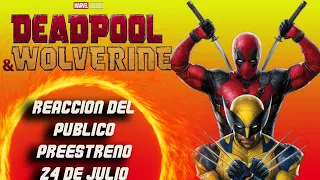 REACCIÓN DEL PUBLICO - DEADPOOL Y WOLVERINE