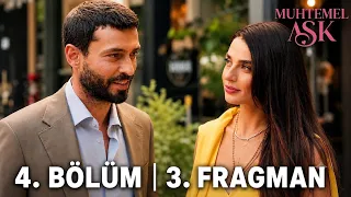 Muhtemel Aşk 4. Bölüm 3. Fragman