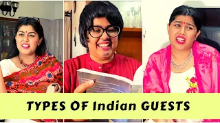 TYPES OF INDIAN GUESTS | Sukriti