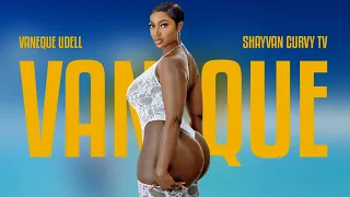 Vaneque Udell 👑🔥 | American Curvy Goddess & Fashion Icon