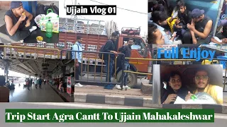 Full On Masti Agra Cantt AGRA TO UJJAIN MAHAKALESHWAR | Train Journey General Coach | Ujjain Vlog 01