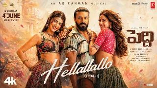 Hellallallo Full Song (Telugu) | Peddi | Ram Charan | Janhvi Kapoor | A. R. Rahman 