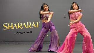 Shararat | Dance Cover | Nainika & Thanaya