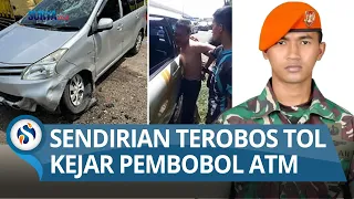 PRATU TAUFIK SENDIRIAN PAKAI MOTOR Kejar Tiga Pelaku Pembobol ATM Hingga Masuk Tol