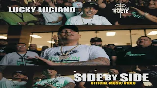 SIDE BY SIDE | Official Music Video | Lucky Luciano