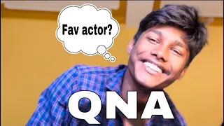 QNA FIRST VIDEO❤️ | FAV ACTOR? |