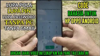 Cara Buka pin hp oppo Android Menggunakan Kode Rahasia