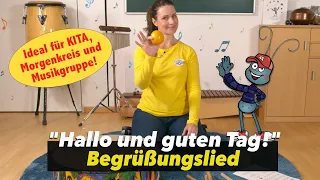 BEGRÜßUNGSLIED | KITA | Morgenkreis | "Hallo und guten Tag" | Begrüßungslieder Kindergarten