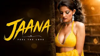 JAANA Romantic Love Song | Official Music Video | Hindi Love Song