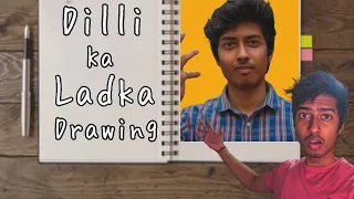 @DilliKaLadka Drawing 😱!!!