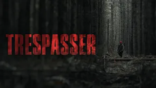 Trespasser | Short Film