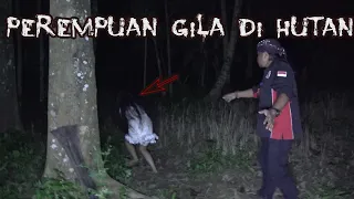 ORANG GILA DIHUTAN BERTEMAN DENGAN JIN