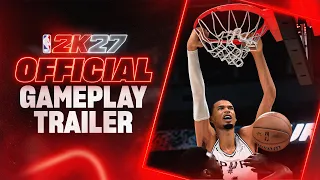 NBA 2K27: Official Gameplay Trailer
