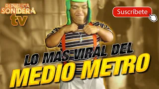 MEDIO METRO, VOCHO Y LA CHOLONDRINA