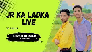 Jr Ka Ladka is live #shorts