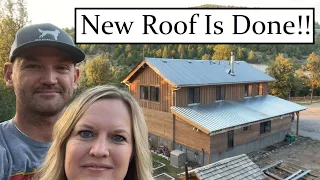 #509 - The New Roof Is DONE!!! Metal Roof Installed, DIY Blown In Insulation.