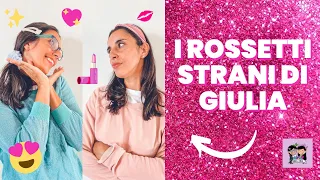 Laura ruba i rossetti strani di Giulia!!!