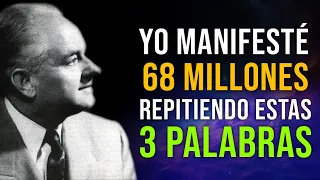 Sólo necesitas repetir 3 palabras y el dinero FLUIRÁ SIN ESFUERZO | Eric Butterworth