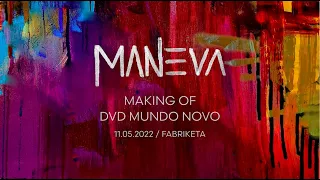 Maneva - Mundo Novo - Making Of