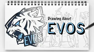 EVOS - DRAW MY LIFE INDONESIA
