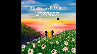 КЛИП "MIROSLAV KAMILLA" - SUMMER (Official music video)
