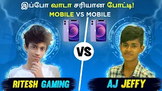 AJ JEFFY📱VS📱RITESH GAMING | MOBILE VS MOBILE 😈|முடிஞ்சா Mobile-ல வந்து அடிச்சு பாருடா Botuu 🤬🤬