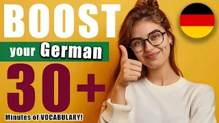 BOOST Your German Skills with 30+ Minutes of VOCABULARY! (for Beginners)