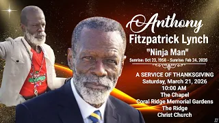 A Service of Thanksgiving for the life of Anthony Lynch