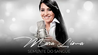 Mara Lima - Semente do sangue