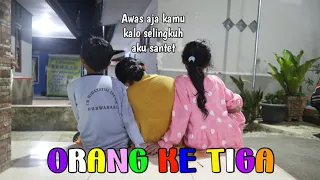 Orang Ke Tiga | Drama Rahma Ceria !!!