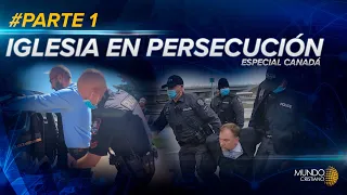 🔵 Pastores ARRESTADOS e IGLESIAS cerradas | Parte 1: Especial Canadá.