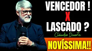 💥 NOVÍSSIMA / VENCEDOR OU LASCADO, PASTOR CLÁUDIO DUARTE, PREGAÇÃO EVANGÉLICA, Cláudio Duarte 2021