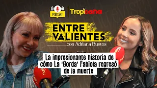 El duro relato de ‘La G0rda’ Fabiola sobre cómo regresó de la muerte