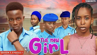 THE NEW GIRL | Season 2, Episode 1 | Yawaskits