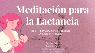 Escucha este audio mientras amamantas a tu bebé - 8 minutos para lactancia con amor.