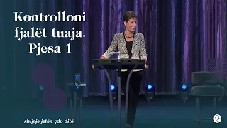 Joyce Meyer  - Kontrolloni fjalët tuaja. Pjesa 1