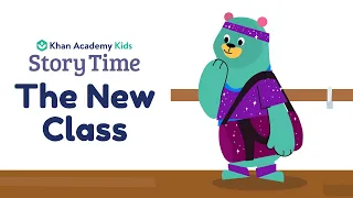 The New Class | Kids Book Read Aloud | Story Time with Khan Academy Kids | Back to School