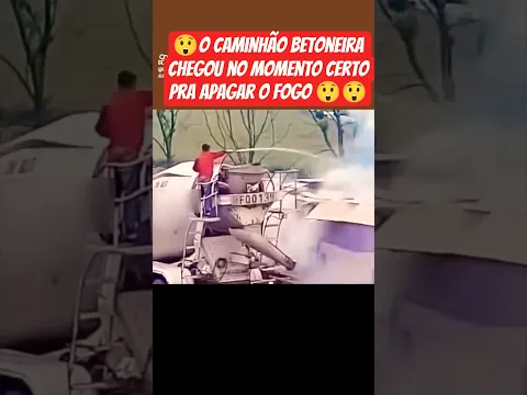 caminhão betoneira chegou e apagou o fogo.#caminhão #caminhoneiro