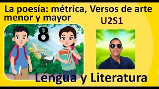 La poesía: métrica, Versos de arte menor y mayor, Lengua y Literatura 8° grado.