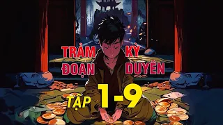Trảm Đoạn Kỳ Duyên_Tập 1 - 9: Cậu bé sinh ra với dấu ấn "Cung điện Diêm Vương"