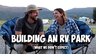 We’re Building an RV Park Ep. 1 - Things we DID NOT expect