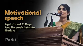 என் முதல் மேடை | மதுரை வேளாண்மை  கல்லூரி | Motivational Talk For Students to become an Entrepreneur