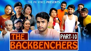 The Back Benchers Part-10 || मिसलाइ love Letter || The PK Vines