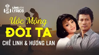Ước Mộng Đôi Ta | Chế Linh - Hương Lan | Official Làng Văn (Lyrics)
