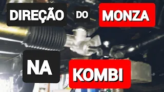 DIREÇÃO DE MONZA NA  KOMBi passo a passo