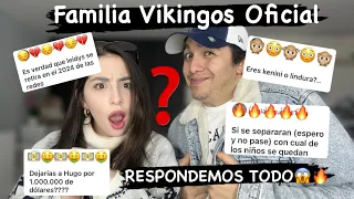 QUIEN NOS CAE MAL, COMO NOS CONOCIMOS??🙊😳CONTESTAMOS SUS PREGUNTAS😱🔥/Familia Vikingos Oficial