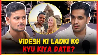 Videsh Ki Ladki Ko Kyu Kiya Date? || Real Talk Short