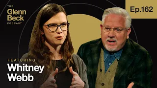 How Elites Will Create a New Class of Slaves | Whitney Webb | The Glenn Beck Podcast | Ep 162