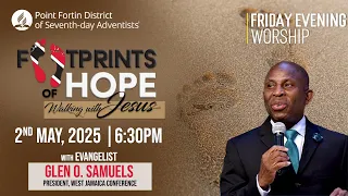 Friday Evening Worship || Footprints of Hope - Walking with Jesus || 2nd May 2025 || 6:30pm
