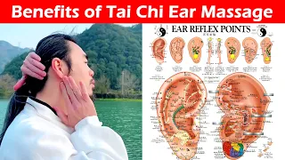 The Secret of Tai Chi Ear Massage: Equal to Total Body Therapy